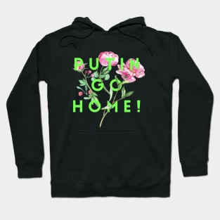 Putin Go Home Hoodie